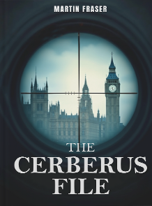The Cerberus File by Martin Fraser book cover