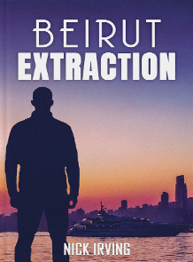 Beirut Extraction by Nick Irving  book cover